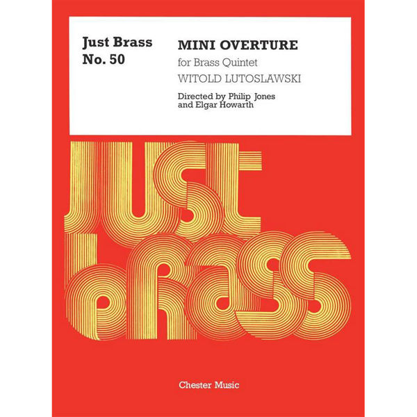 Lutoslawski: Mini Overture for Brass Quintet, Just Brass No. 50 arr Philip Jones and Elgar Howarth