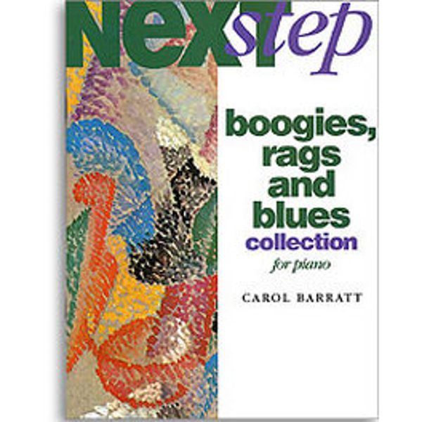 Next Step Boogies Rags & Blues Collection by Carol Barrett for piano