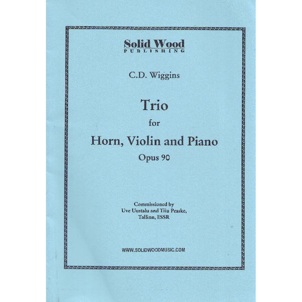 Trio for Horn, Violin and Piano Opus 90, Christopher D. Wiggins