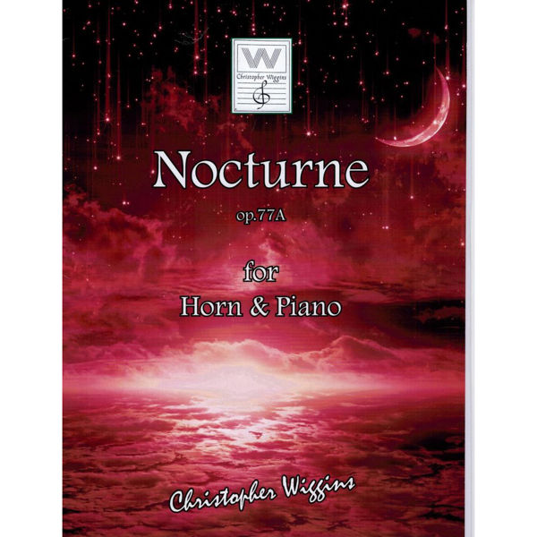 Nocturne op. 77A for Horn and Piano, Christopher D. Wiggins