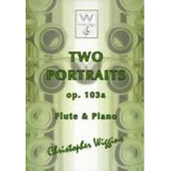 Two Portraits (Fløyte) op. 103a, Christopher D. Wiggins