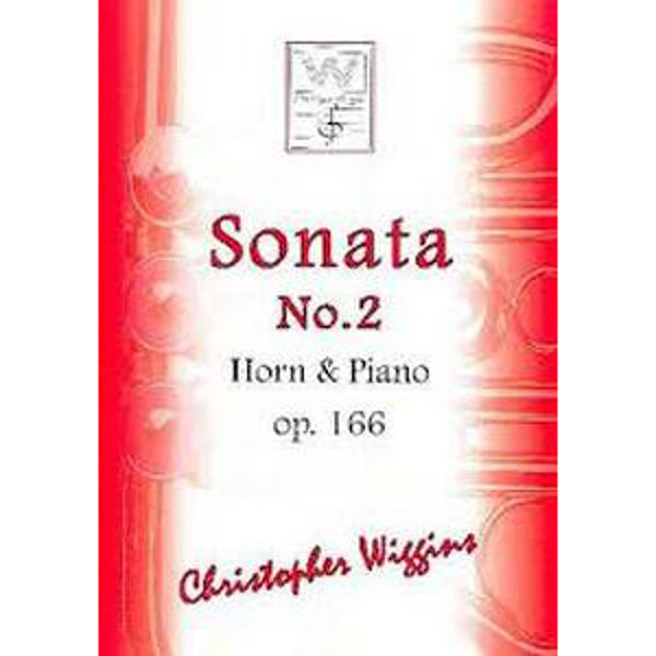 Sonata No. 2 Op. 166 Horn & Piano. Christopher D. Wiggins