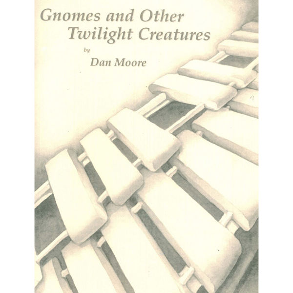 Gnomes & Other Twilight Creatures, Dan Moore, Multi-Perucssion Duet