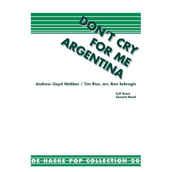 Don't cry for me Argentina , Webber / Sebregts - Concert Band