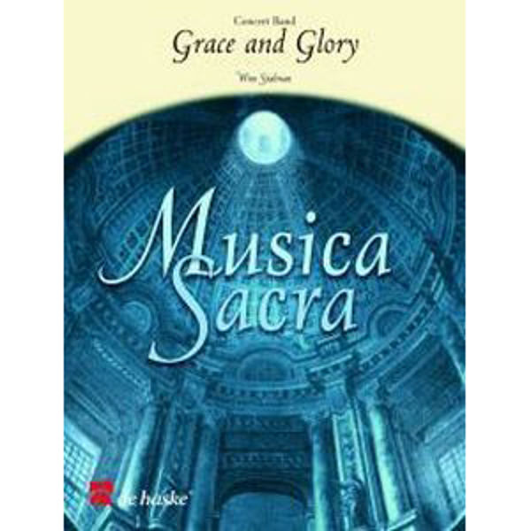 Grace and Glory - Allein Gott in der Höh sei Ehr, Stalman - Concert Band