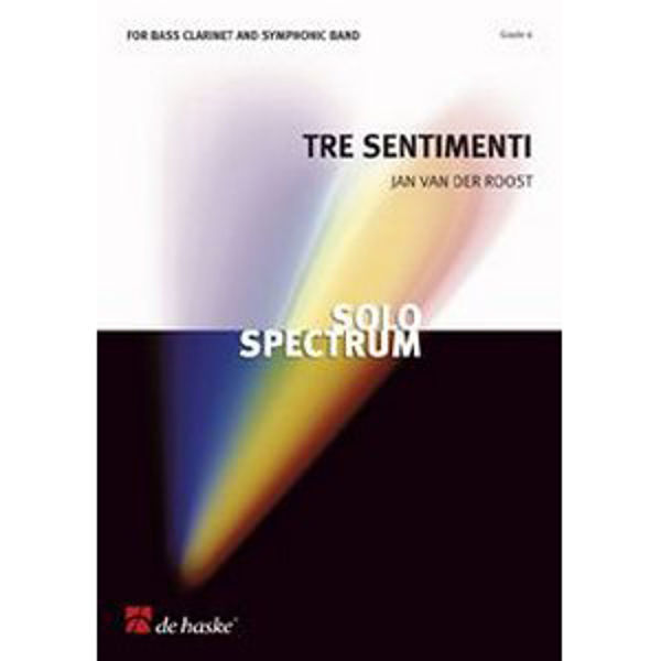 Tre Sentimenti - Three Moods for Bass Clarinet and Symphonic Band, Roost - Concert Band