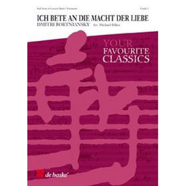 Ich bete an die Macht der Liebe - Prayer to the Power of Love, Bortnianski / Bilkes - Concert Band