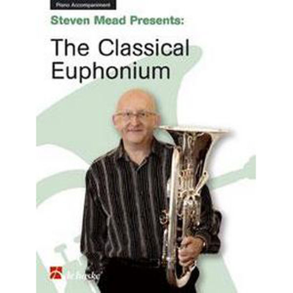 Steven Mead Presents: The Classical Euphonium - Piano Accompaniment book
