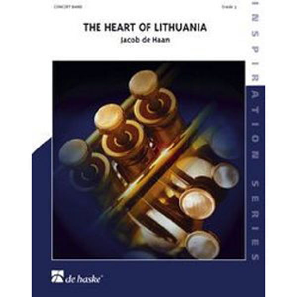 The Heart of Lithuania, Jacob de Haan - Concert Band