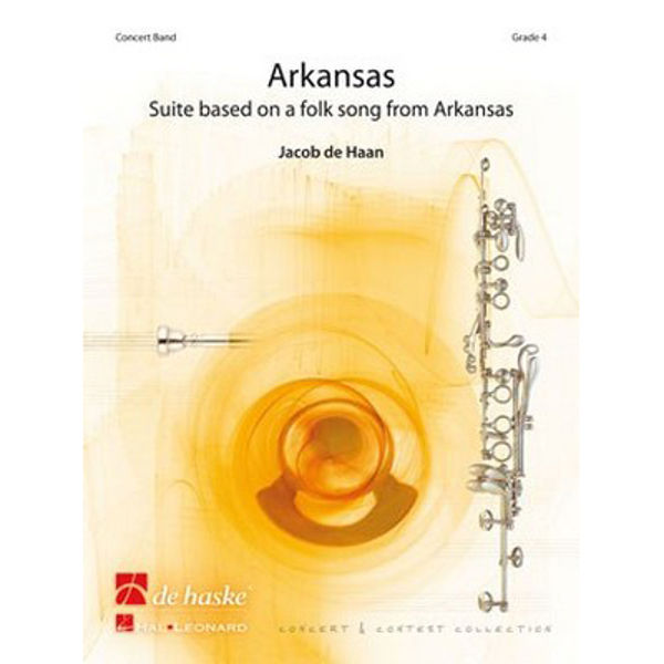 Arkansas - Suite based on a folk song from Arkansas, Jacob de Haan - Concert Band