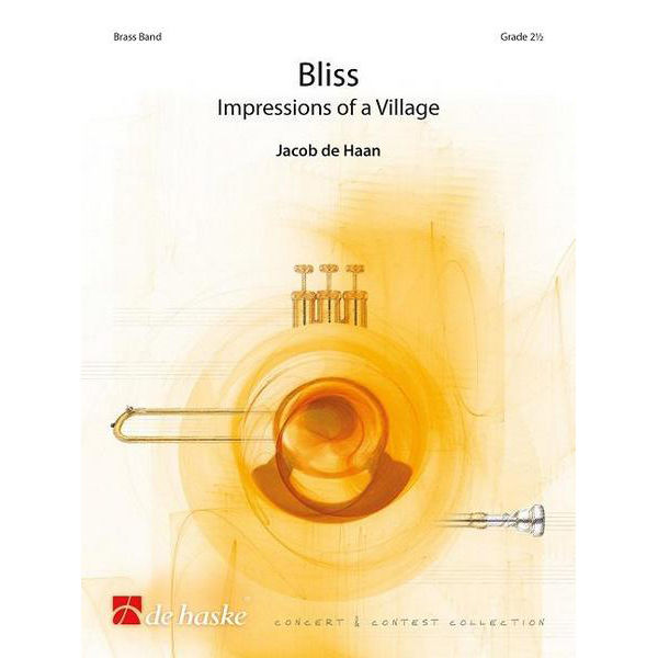 Bliss - Impressions of a Village, Jacob de Haan - Brass Band