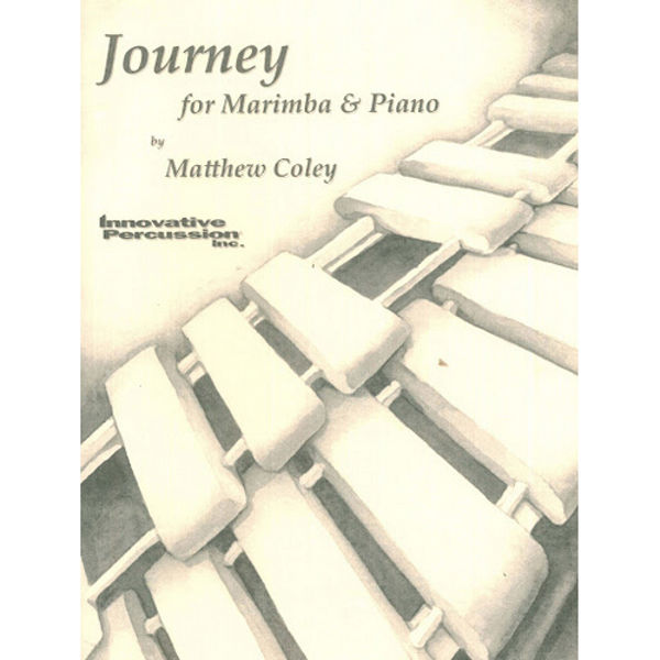 Journey For Marimba & Piano, Matthew Coley, Marimba & Piano Duet