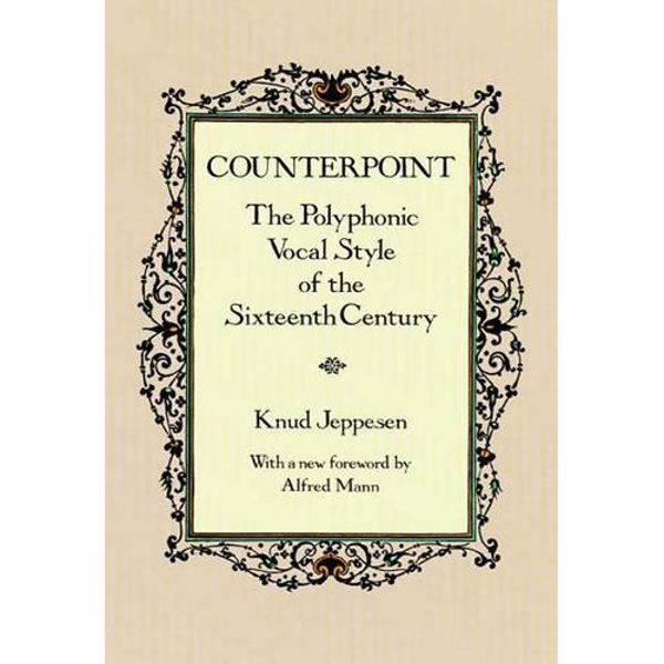 Counterpoint, Knud Jeppesen. Polyphonic  Vocal Style of the 16th Century