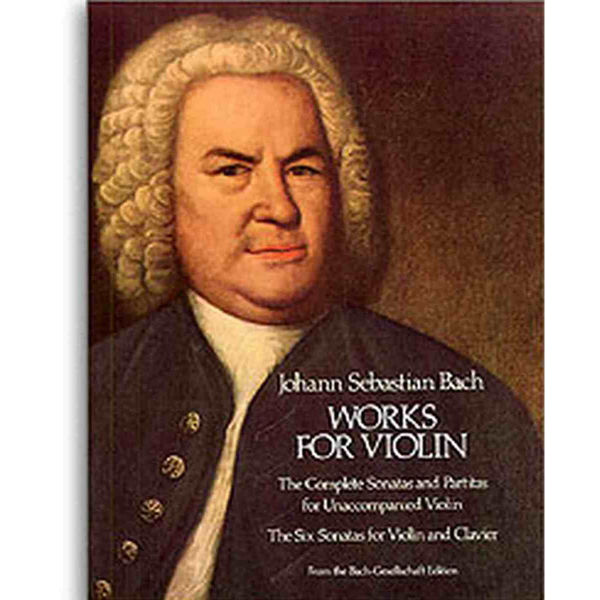 Bach Works For Violin (Complete Sonatas and Partitas for Unaccompanied Violin)