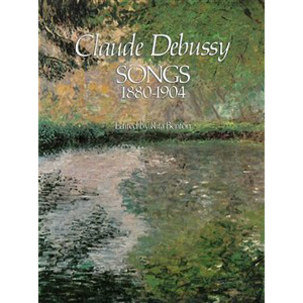 Claude Debussy: Songs 1880-1904