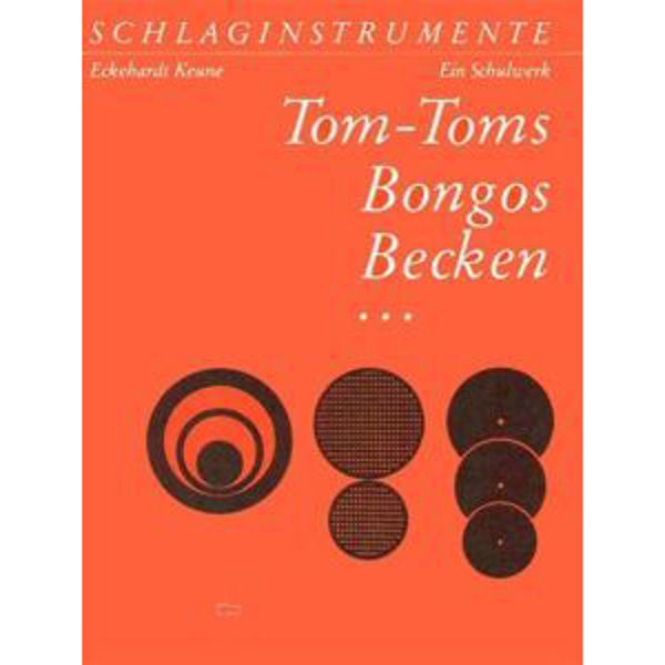 Schlaginstrumente Eckehardt Keune, Part 3 Tom-Toms, Bongos, Becken