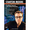 DVD Stanton Moore, Traditional Approach To New Orleans Drumming