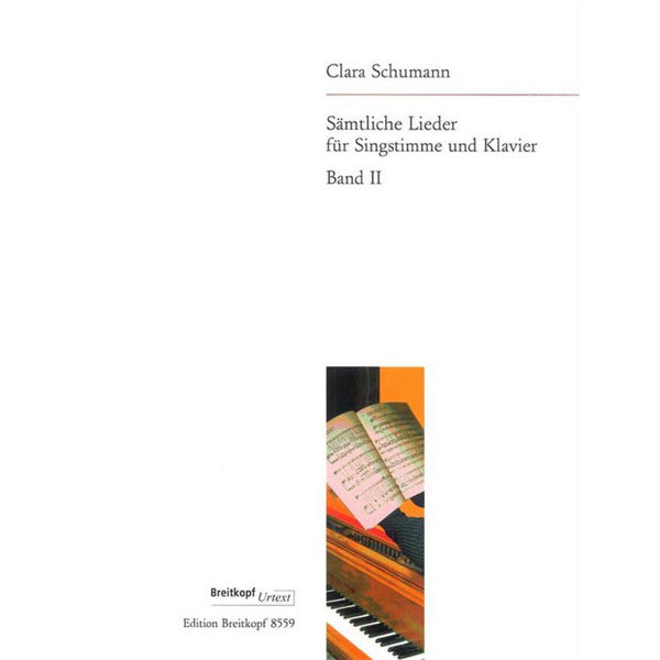 Sämtliche Lieder, Band 2 - Clara Schumann, Vocal and Piano