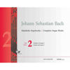 Complete Organ Works Vol.2, Johann Sebastian Bach - Preludes and Fugues II