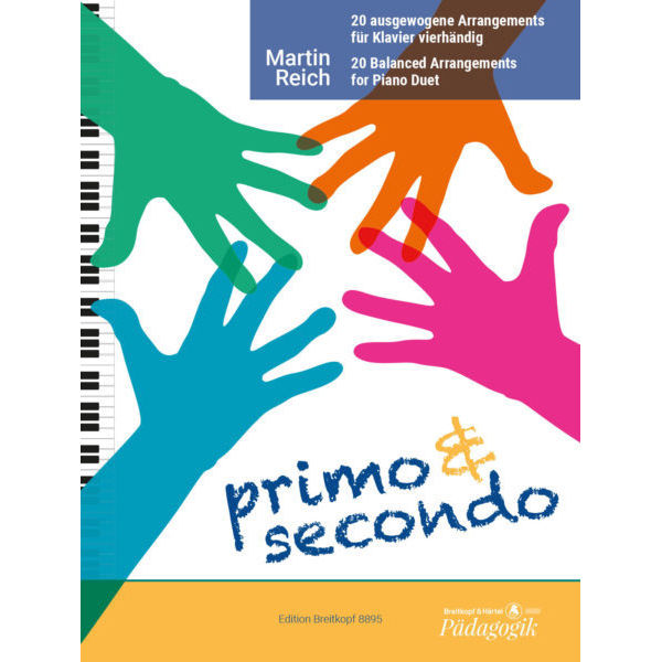 Primo & Secondo, Martin Reicht. 20 Piano Duets From Children's Song to Rhapsody in Blue