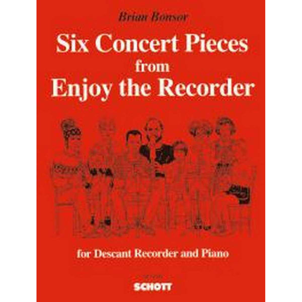 Six Concert Pieces from Enjoy the Recorder, for Descant (sopran) Recorder and Piano