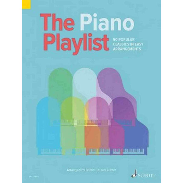 The Playlist Piano - 50 popular classics, arr Turner  (PDF-Mp3 Download)