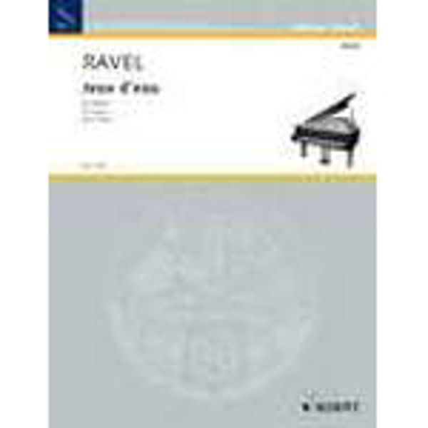 Jeaux d'eau - Piano - Maurice Ravel