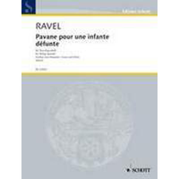 Pavane pour une infante défunte - String Orchestra - Ravel (Birtel)