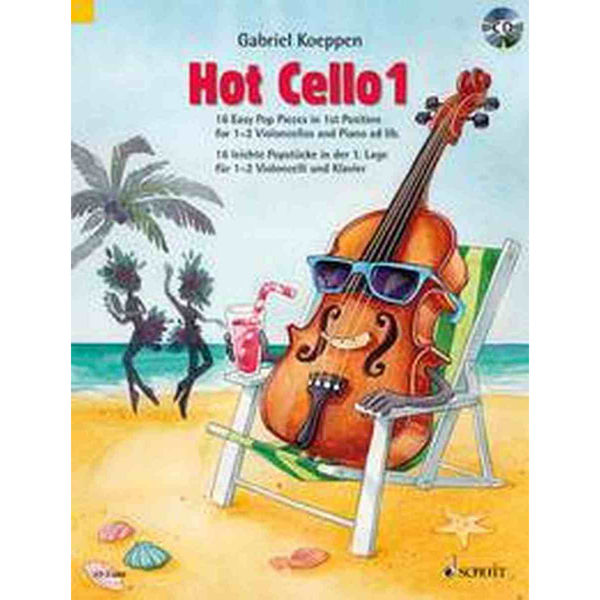 Hot Cello 1, Gabriel Koeppen. 16 Easy Pop Pieces in 1st Position