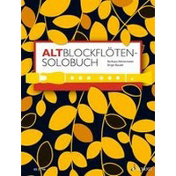 A Solo Book for Treble Recorder Altblockflöten Solobuch