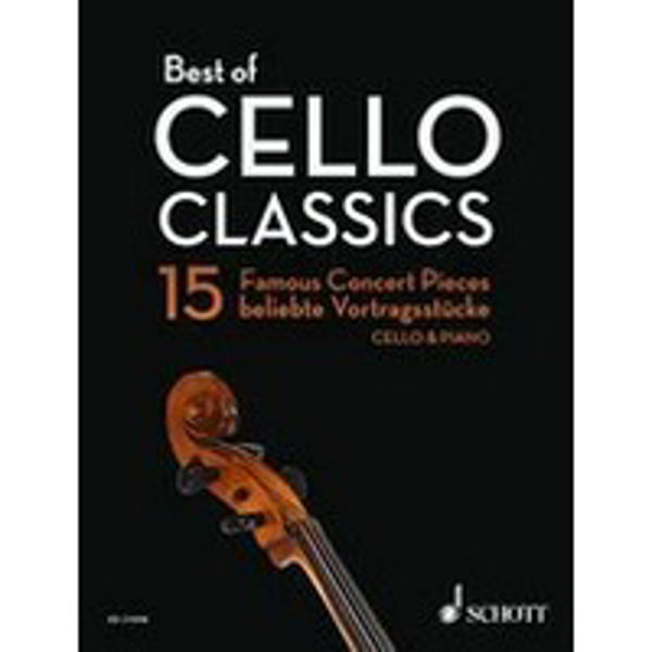 Best of Cello Classics, 15 Famus Concert Pieces, Cello & Piano