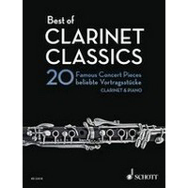 Best of Clarinet Classics, 20 Famus Concert Pieces, Clarinet & Piano