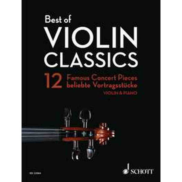 Best of Violin Classics, 12 Famous Concert Pieces