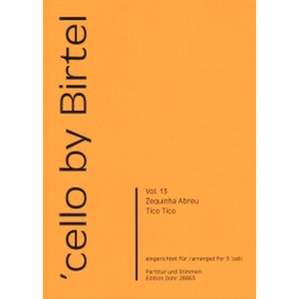 Cello by Birtel, Vol. 13 - Tico Tico - Abreu - 3 Celli