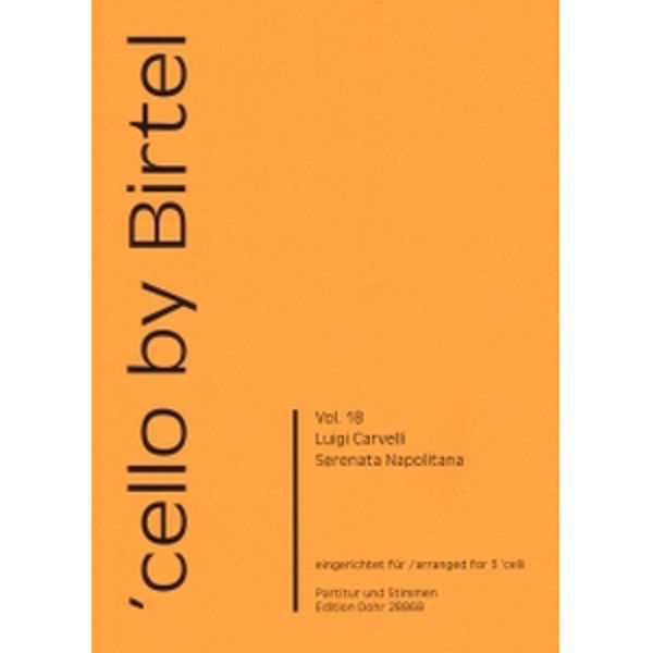 Cello by Birtel, Vol. 18, Serenata Napolitana, Carvelli, 3 Celli