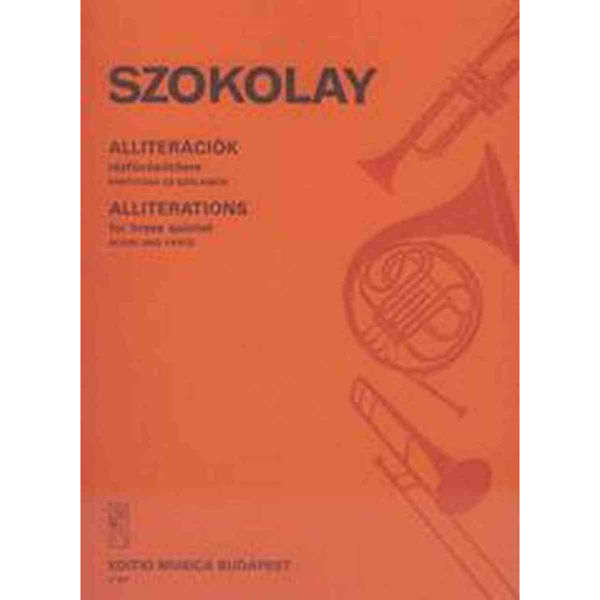 Alliterations for brass quintet, Score and Parts. Szokolay