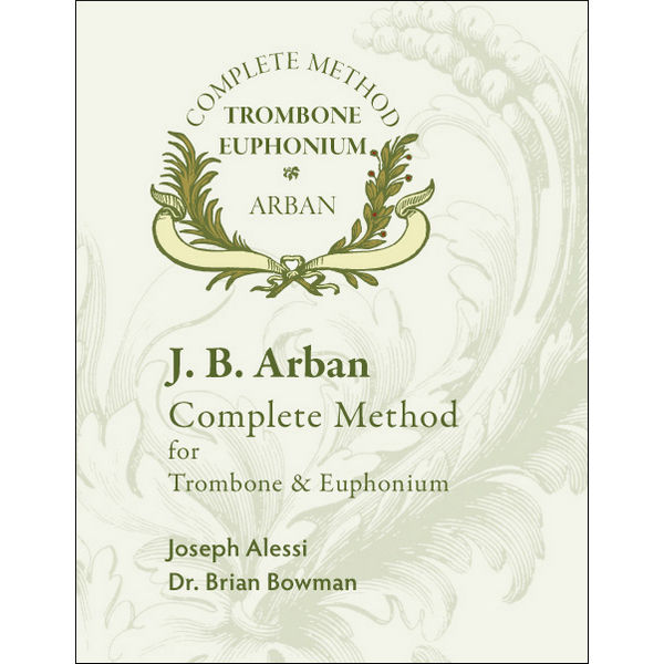 Arban Complete Method Trombone or Euphonium by Alessi/Bowmann