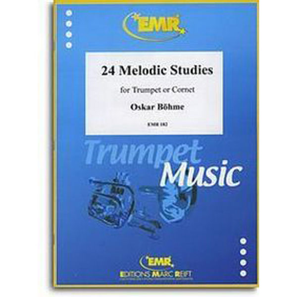 24 Melodic Studies for Trumpet or Cornet, Oskar Böhme