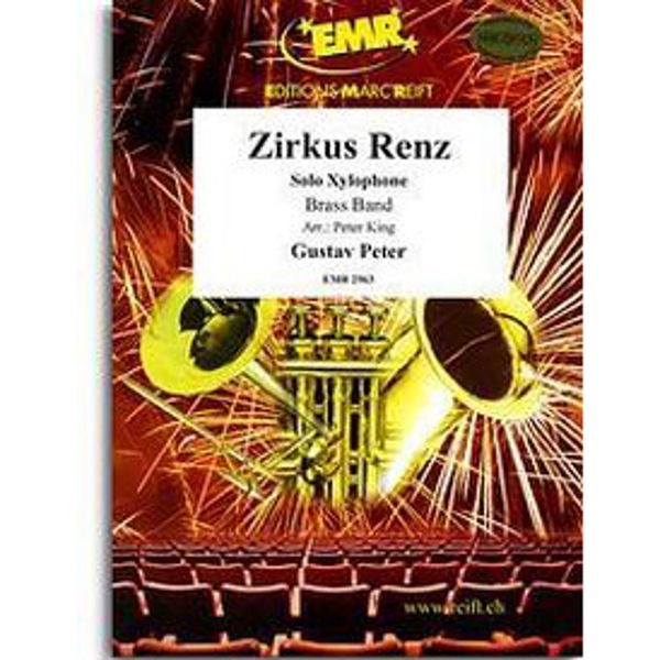 Zirkus Renz. Xylophone solo & Brass Band. Gustav Peter/Peter King