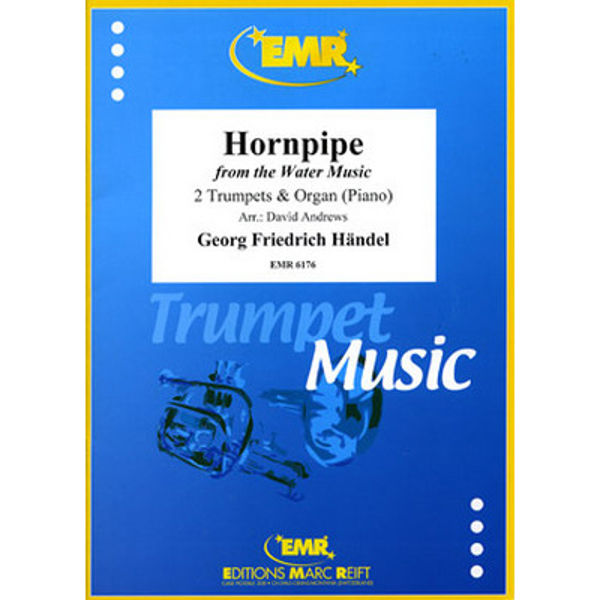 Hornpipe from the Water Music - Two Trumpets and Organ (Piano) - Händel