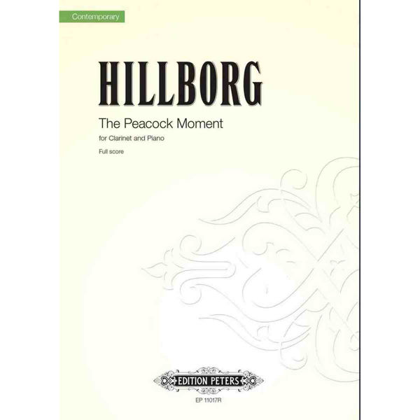 Hillborg: The Peacock Moment for Clarinet and Piano