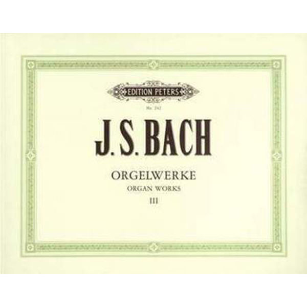 Complete Organ Works in 9 volumes, Vol.3, Johann Sebastian Bach