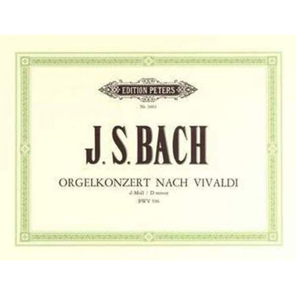Concerto in D minor BWV 596 , Johann Sebastian Bach - Organ Solo