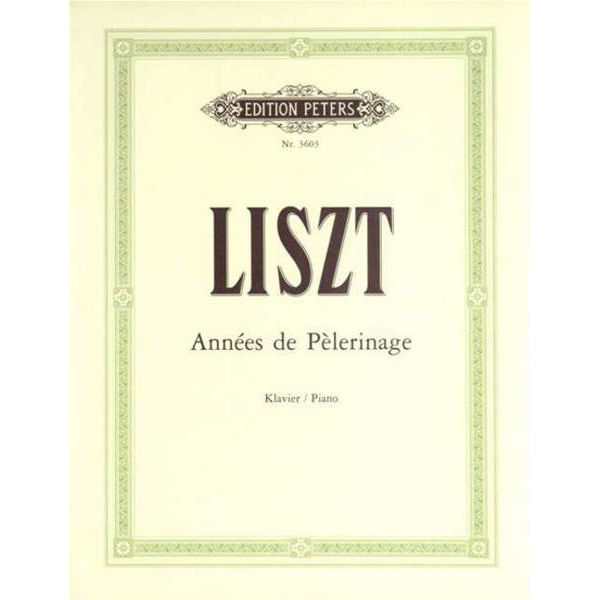 Années de pèlerinage, selection, Franz Liszt - Piano Solo
