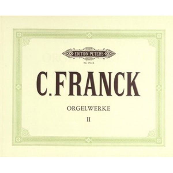 Organ Works Vol.2, Cesar Franck - Organ Solo