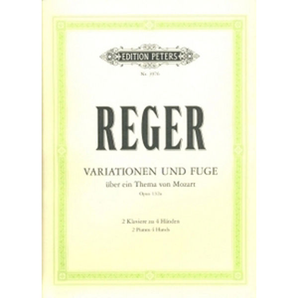 Variations & Fugue on a Theme by Mozart Op.132a, Max Reger - Piano Duett
