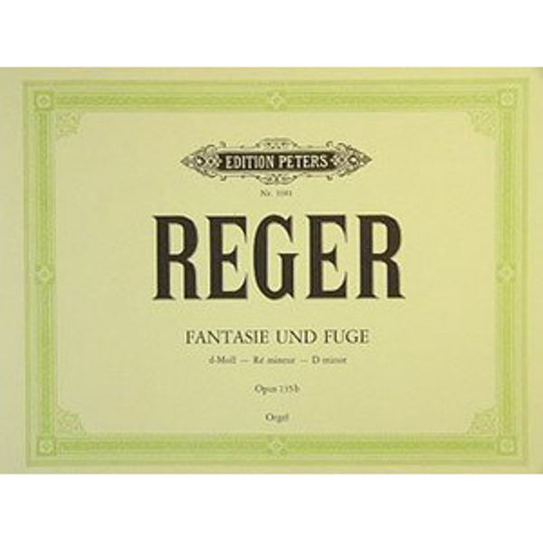 Fantasy & Fugue in D minor Op.135b, Max Reger - Organ Solo