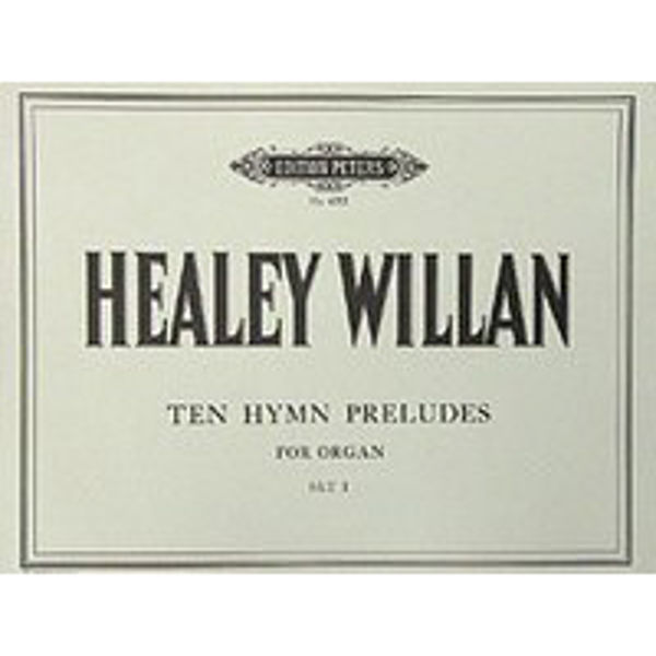 30 Hymn Preludes Vol.1, Healey Willan - Organ Solo