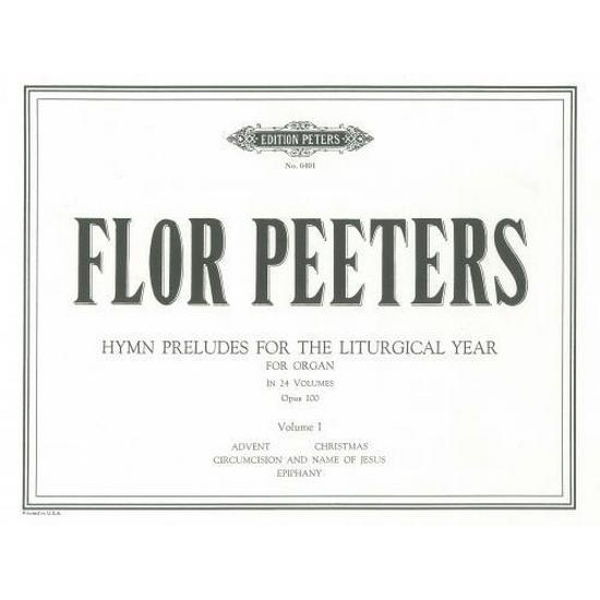 Hymn Preludes for the Liturgical Year Op.100 Vol.1, Flor Peeters - Organ Solo