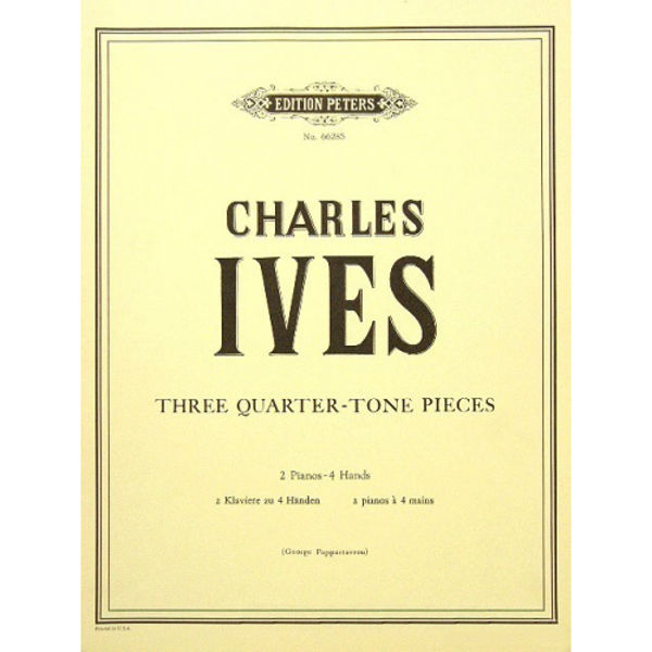 3 Quarter-Tone Pieces, Charles Ives - Piano Duett